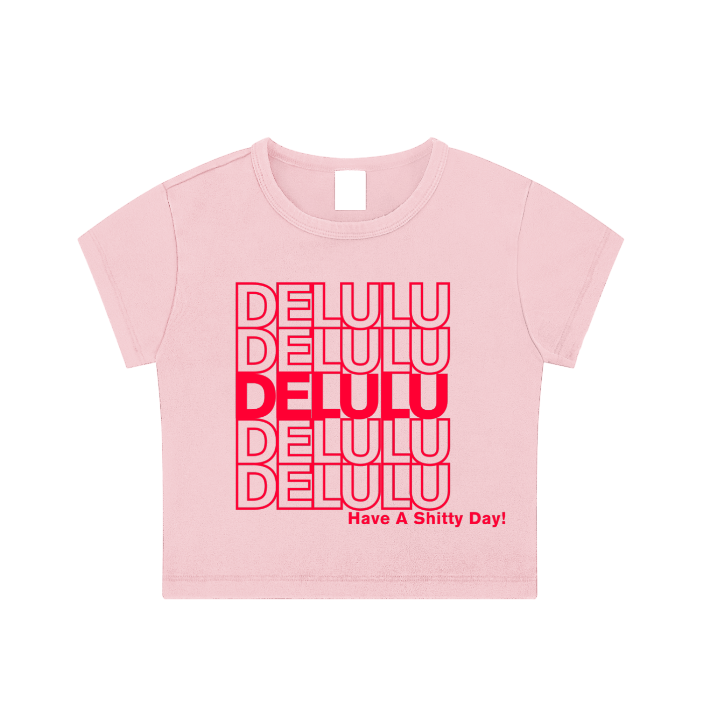 PINK 'DELULU' FITTED BABY CROP TEE (fem sizing)