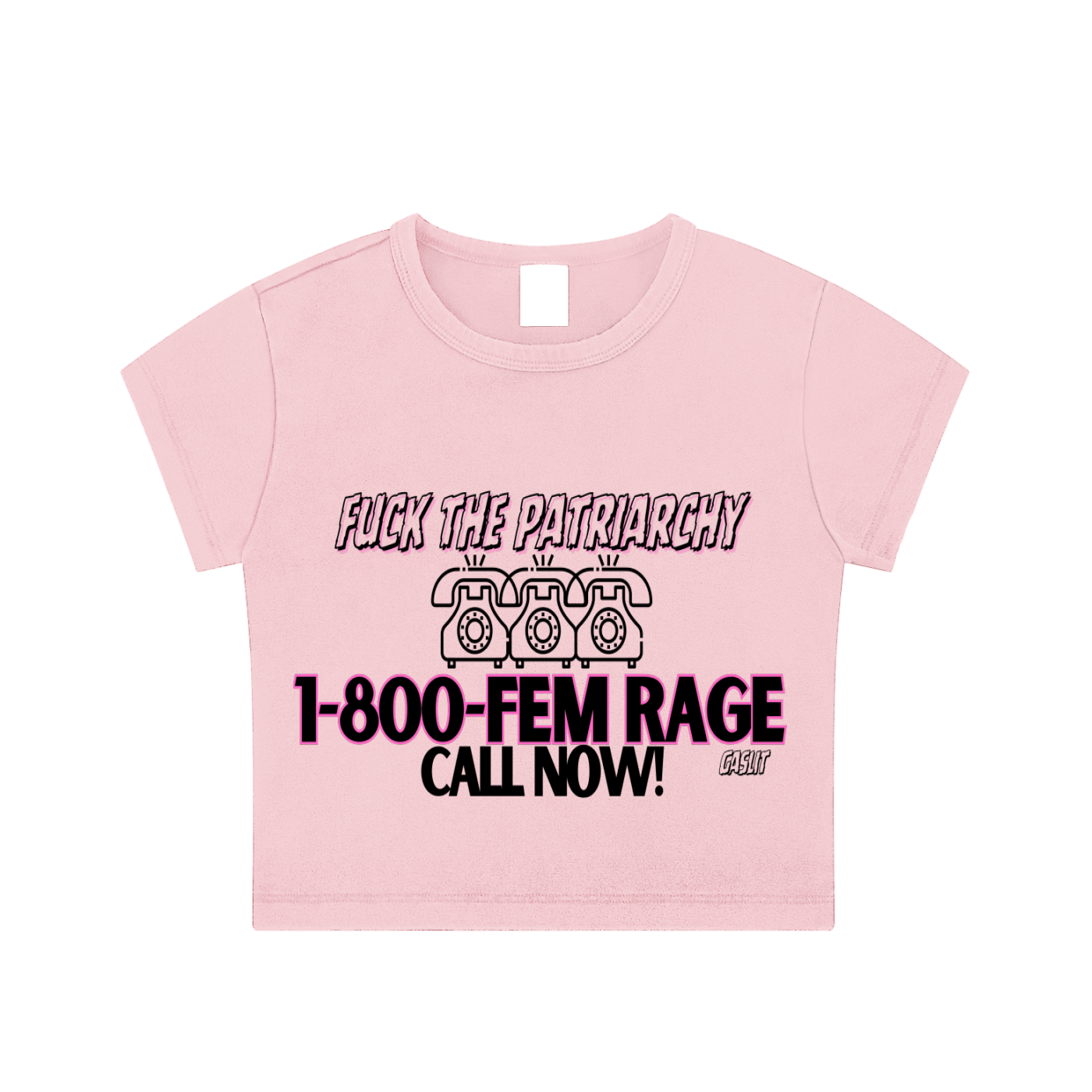 '800-FEM RAGE' BABY CROP TEE (fem sizing)