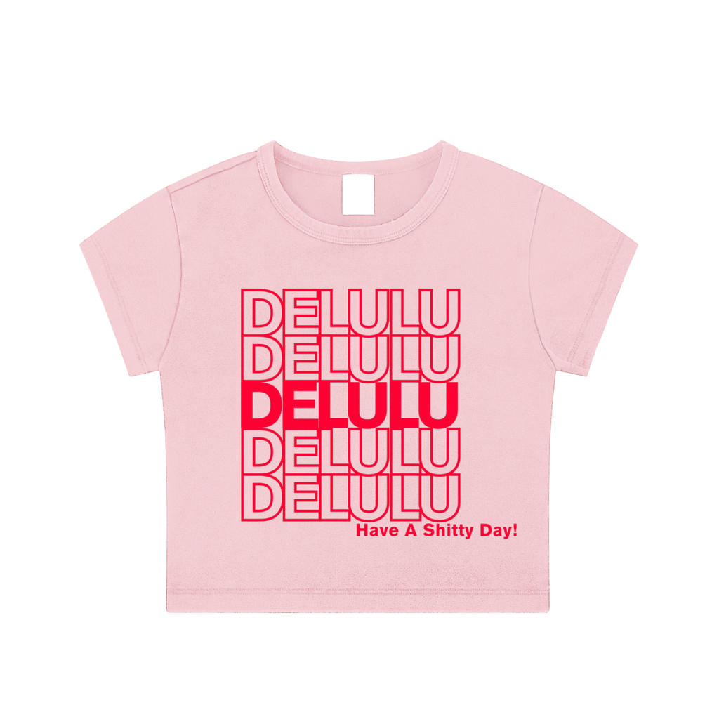 PINK 'DELULU' FITTED BABY CROP TEE (fem sizing)