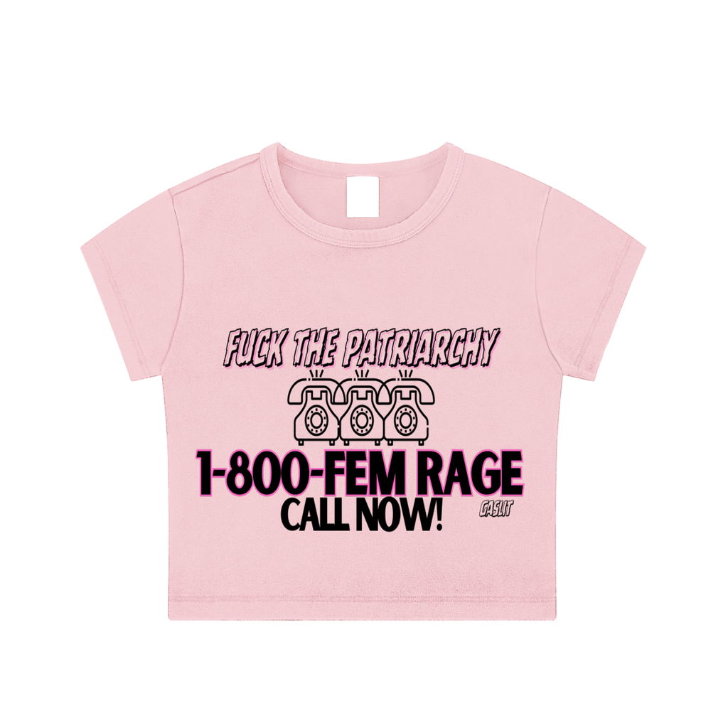'800-FEM RAGE' BABY CROP TEE (fem sizing)