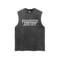 'FEMINISTS ARE HOT' ACID WASH CUTOFF TANK (masc sizing)